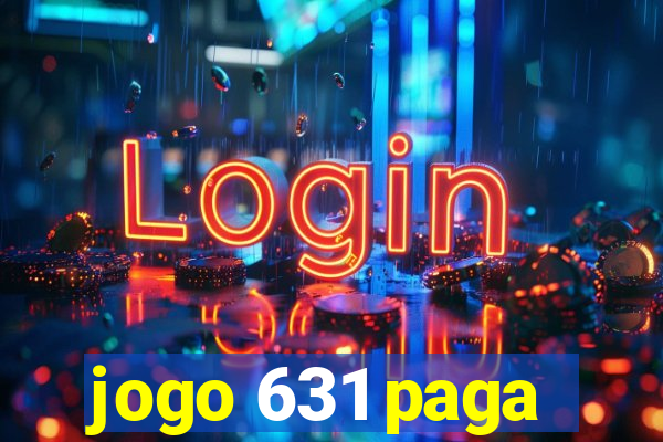 jogo 631 paga